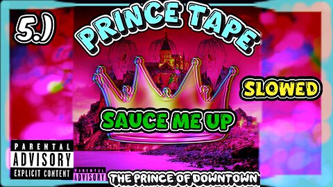 Sauce Me Up | Slowed | Prince Tape