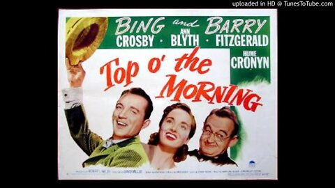 Top O' The Morning - Anne Blyth - Barry Fitzgerald - Dennis Day
