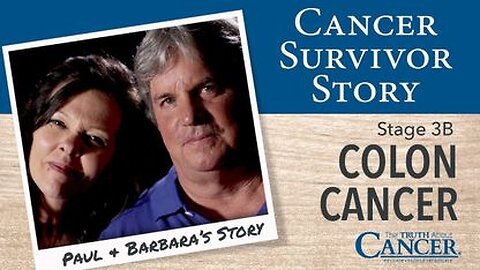 Paul & Barbara's Colon Cancer Journey -Our Battle with Stage 3B Colon Cancer - Cancer Survivor Story