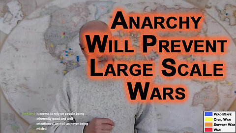 Anarchy Prevents Large Scale Wars: Self Governance, Decentralization, Personal Liberty