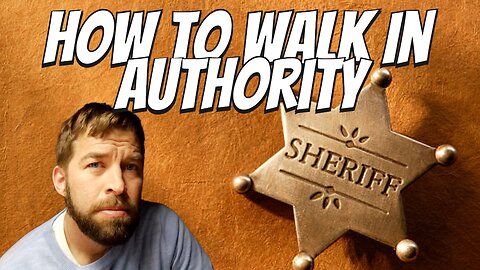 How To Walk in Authority