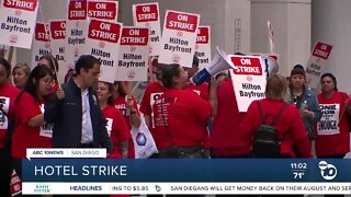 Hilton San Diego Bayfront workers begin strike