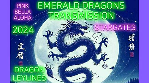 2024 DRAGONS Transmission * Year of the Dragon * Starseeds & Blue Rays