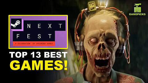 Top 13 Best Games | Steam Next Fest | February 2024