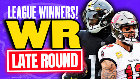 Late Round LEAGUE WINNING Wide Receivers (WRs) - 2023 Fantasy Football Advice
