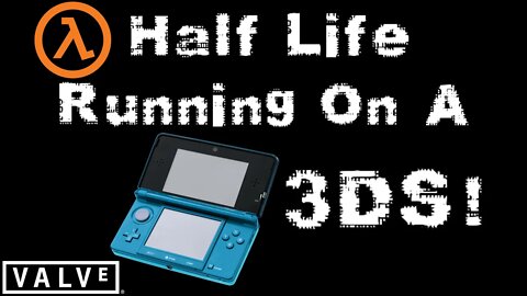 Valve's Half Life Running on a 3DS (Xash 3DS)
