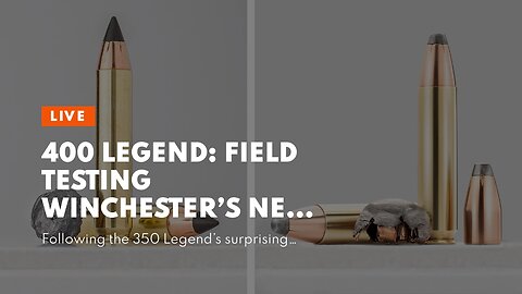 400 Legend: Field Testing Winchester’s New Straightwall Cartridge