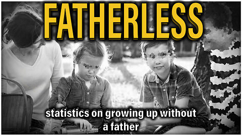 Fatherhood Lost | Statistics and beyond about the increasing lack of fathers