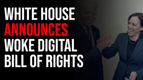 White House Announces Woke Digital Bill Of Rights Same Day Elon Announces Buyout