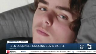 El Cajon teen details weeks-long ongoing COVID battle