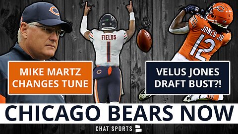 Chicago Bears Now: Mike Martz Changes Tune On Justin Fields + Is Velus Jones Jr. A BUST?