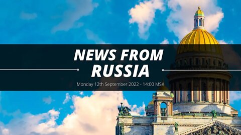 LIVE STREAM: Monday September 12th 2022 - News From Saint Petersburg