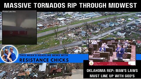 Massive Tornados Rip Through Midwest - OK Rep- Man's Laws Must Line Up With God's 3/15/24