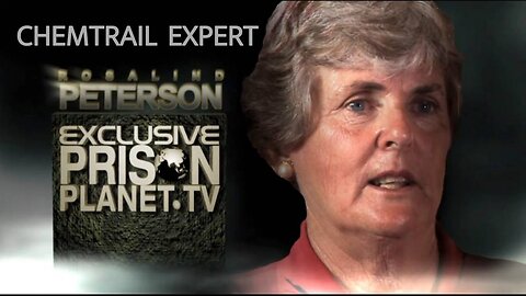 Geoengineering Chemtrails Expert Rosalind Peterson - Alex Jones Infowars Documentary