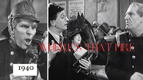 Where's That Fire 1940 Will Hay, Moore Marriott & Graham Moffatt British Comedy
