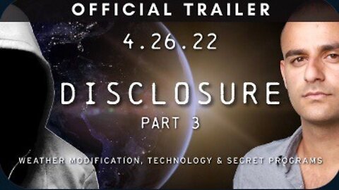 Official Trailer Disclosure part 3 4|26|22