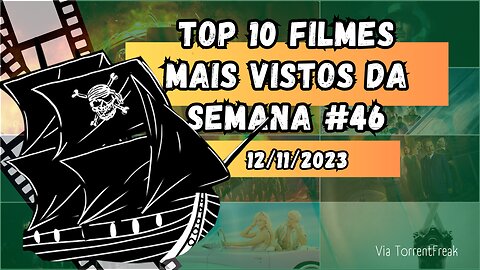 Top 10 filmes mais vistos da semana #46 (de #52)