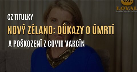 Důkazy o úmrtí a poškození způsobené COVID očkováním na Novém Zélandu (CZ TITULKY)