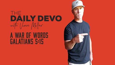 A War of Words | Galatians 5:15