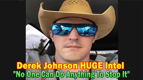 Derek Johnson HUGE Intel: "No One Can Do Anything To Stop It"