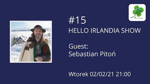 ☘ Hello Irlandia Show #15 z Sebastianem Pitoniem 🎙
