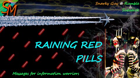 Raining Red Pills Podcast - New Conflicts = New Divisions & Revelations
