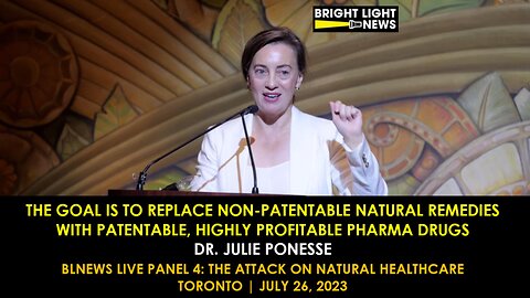 Replacing Non-Patentable Natural Remedies with Patentable Pharma Drugs -Dr. Julie Ponesse