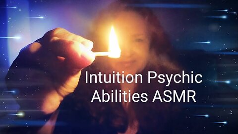 ASMR Intuition Psychic Abilities Innate Activation Alignment Attunement to Infinite Knowing Guidance