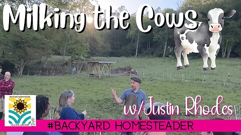 Milking the Cows @theJustinRhodesShow Farm Visit | Video 2