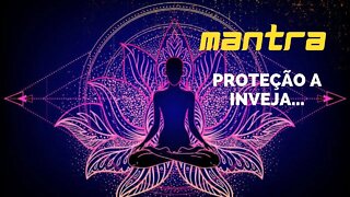 MANTRA DO DIA - PROTEÇÃO CONTRA A INVEJA #mantra #afirmações #leidaatração