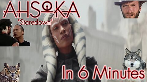 Ahsoka In 6 Minutes 🐧 Great Staredown Of The First Season 1 Of Ahsoka In Just 6 Minutes! 🐧GEEK STUFF