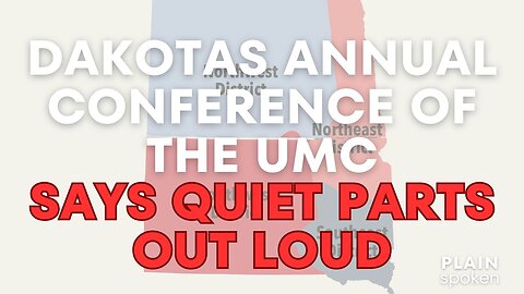 Dakotas Conference of the UMC Breaks Ranks