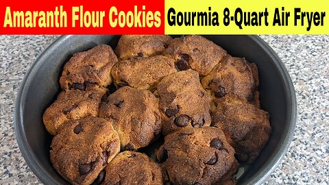 Amaranth Flour Chocolate Chip Cookies Gourmia Air Fryer Recipe