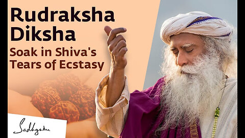 Rudraksha Diksha An Initiation with Sadhguru Online January 3, 2022 | Soul Of Life - Made By God