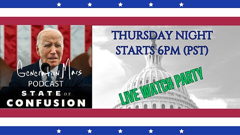 State of Confusion Watch Party Thursday March 7th 6pm (pst)