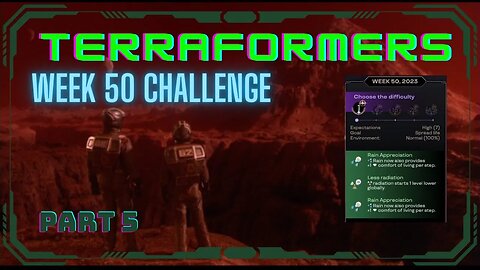 Terraformers; Week 50 Challenge, PART 5; Green Mars, 2xRainApp & LessRads.