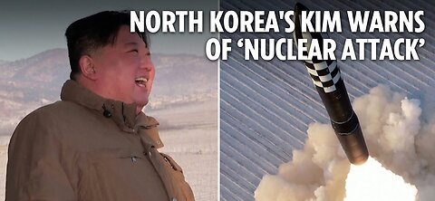 North Korea's Kim Jong Un warns of 'nuclear attack'