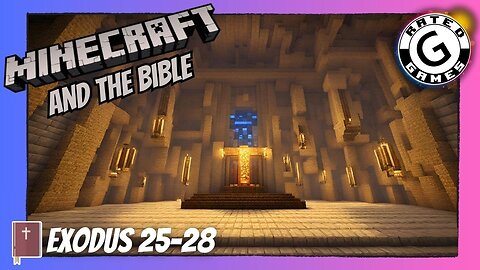 Minecraft and the Bible - Exodus 25-28
