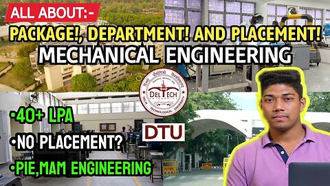 ALL ABOUT MECHANICAL ENGINEERING | DTU | PLACEMENTS | PACKAGE | DEPARTMENT TOUR | AUTOMOBILE & PIE