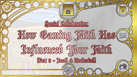 Special Collaboration: How Your Gaming Has Influenced Your Faith with Jacob & Zechariah