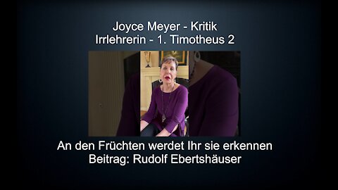 Joyce Meyer Fernsehpredigerin Irrlehre Charismatik Kritik 1. Timotheus 2 - Rudolf Ebertshäuser