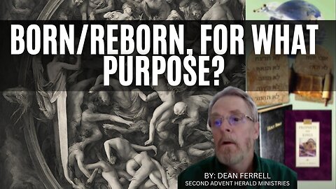 Born/Reborn, for what purpose? 2023-06-25