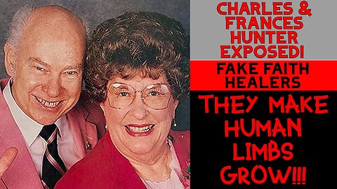 Charles & Frances Hunter Ministry Exposed! | Over 1 Million Miracles | A Baby Raised From The Dead