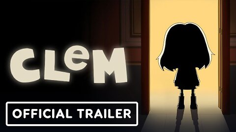 Clem - Official Launch Trailer