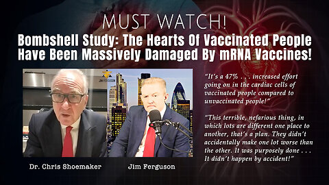 Bombshell Study: The Hearts Of Vaccinated People Have Been Massively Damaged By mRNA Vaccines!