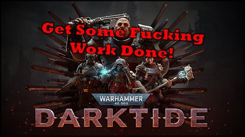 Warhammer 40K Darktide | Let's Play| Live Stream