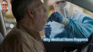 Why Medical Harm Happens