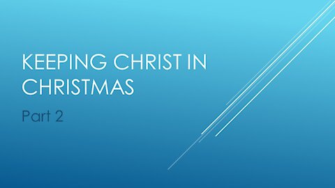 7@7 #104: Keeping Christ in Christmas 2