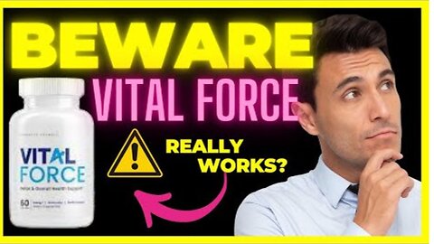 ⚠️VITAL FORCE Pills REVIEW ⛔️(ATTENTION!!)⚠️VITAL FORCE Pills Supplement - VITAL FORCE Pills REVIEWS