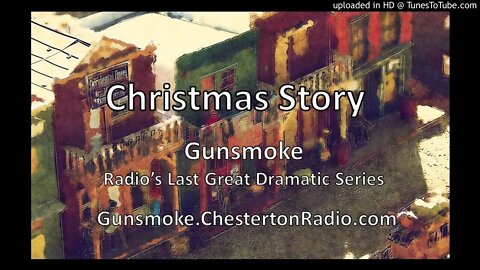 Gunsmoke Christmas Story - Radio's Last Great Dramatic Series